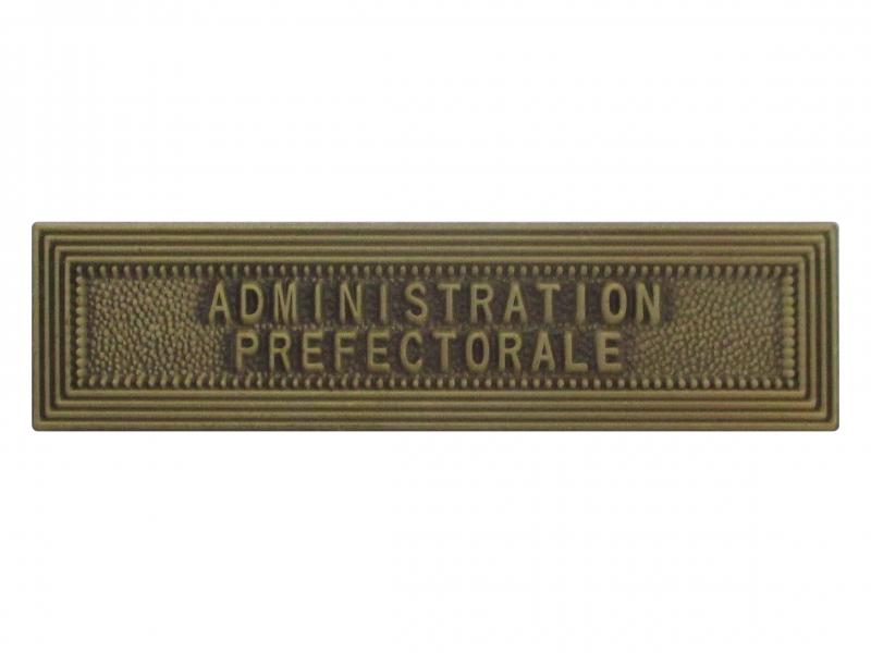 Administration Préfectorale (bronze agrafe ordonnance)