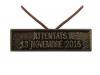 Attentats Novembre 2015 Bronze (Agrafe Réduction)