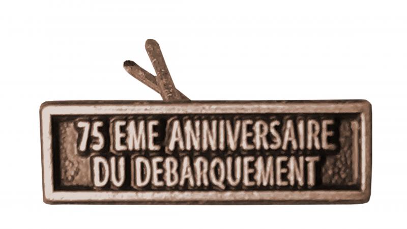 75ème Anniversaire du Débarquement Bronze (Agrafe réduction)