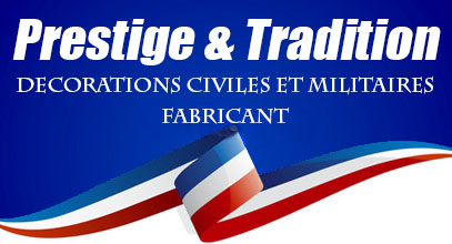 Prestige et Tradition – Confection de médailles et barrettes de décoration  militaires